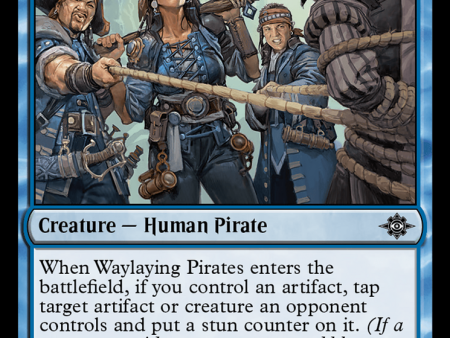 Waylaying Pirates [The Lost Caverns of Ixalan] Online now